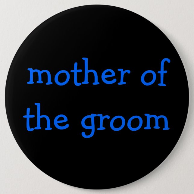 Badge Rond 15,2 Cm mère du bouton de marié (Devant)
