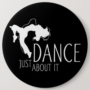 Badge Rond 15,2 Cm Message drôle - Il suffit de danser à ce sujet 2
