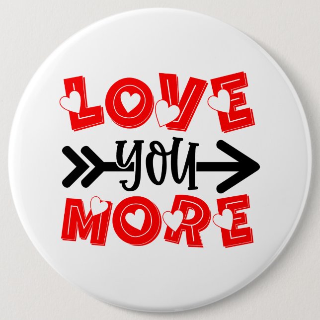 Badge Rond 15,2 Cm mignon amour vous plus de mot art Saint Valentin (Devant)