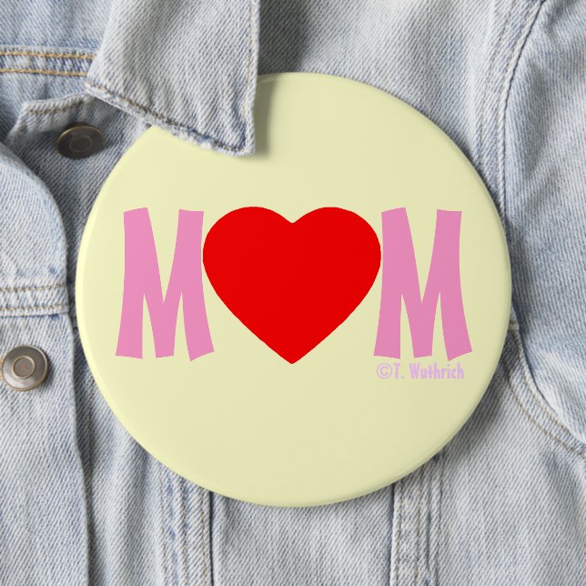 Badge Rond 15,2 Cm MOM Love Mother's Day Gift Button (En situation)