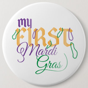 Badge Rond 15,2 Cm Mon Pin colossal de premier mardi gras