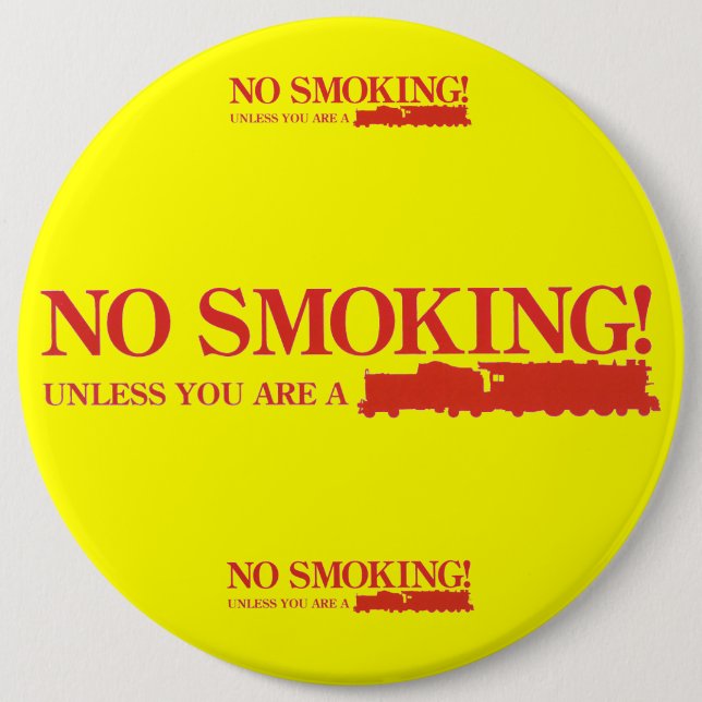 Badge Rond 15,2 Cm Non-fumeurs ! À moins que vous soyez une machine à (Devant)