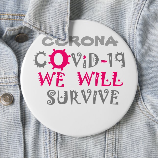 Badge Rond 15,2 Cm Nous survivrons à COVID-19 - Force et résilience (En situation)