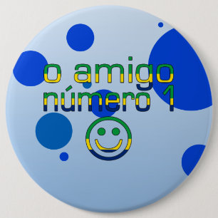 Badge Rond 15,2 Cm O Amigo Número 1 dans des couleurs brésiliennes 