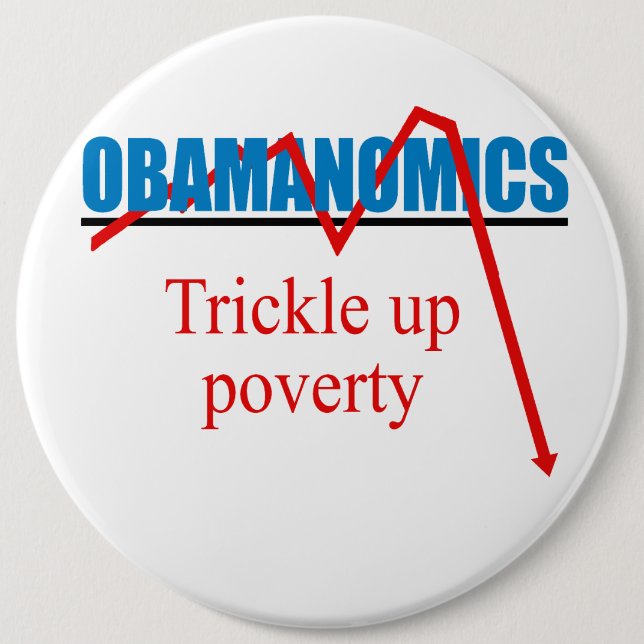 Badge Rond 15,2 Cm Obamanomics - filet vers le haut de la pauvreté (Devant)