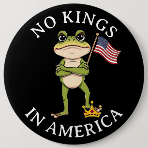 Badge Rond 15,2 Cm Pas de rois en Amérique manifestation anti-Trump i
