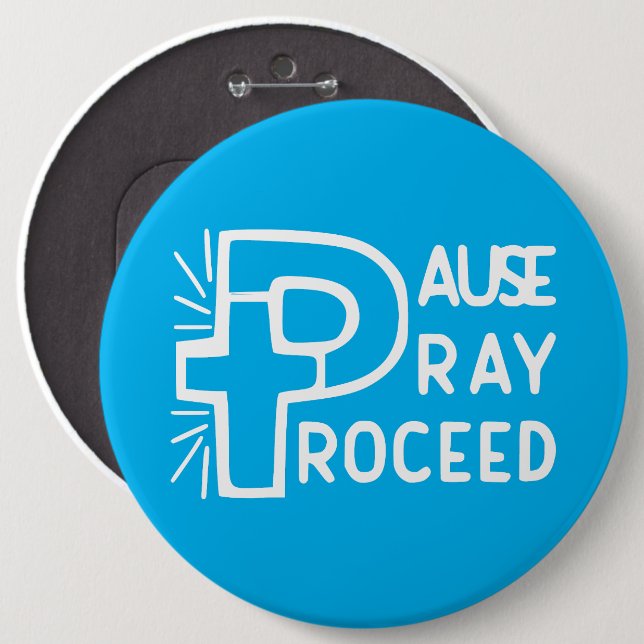 BADGE ROND 15,2 CM PAUSE PRIEZ PROCÉDEZ (Devant & derrière)