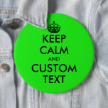Badge Rond 15,2 Cm Personnalisé drôle Garder calme colossal néon vert<br><div class="desc">Personnalisé Gardez calme colossal néon rond vert 6 pouces boutons de pinback. Créez votre propre drôle Gardez calme et continuez à parodier. Énorme épingle gigantesque avec typographie et couronne modernes. Design modèle personnalisable. Toutes les couleurs peuvent être modifiées. Amusement pour fête d'anniversaire, événement, affaires, mariage etc. Office humour idée cadeau...</div>
