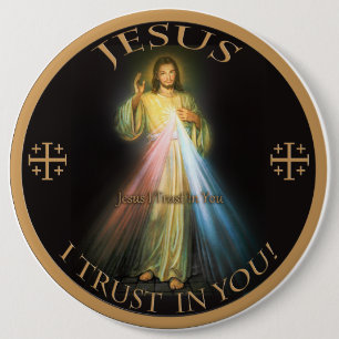 BADGE ROND 15,2 CM PITIÉ DIVINE, CONFIANCE DE JÉSUS I DANS VOUS