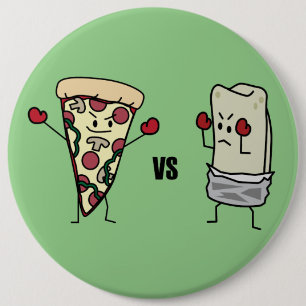 Badge Rond 15,2 Cm Pizza de pepperoni CONTRE le burrito : Mexicain