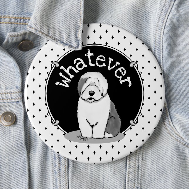 Badge Rond 15,2 Cm Quoi ? Vieux chien de mouton anglais (Grey 1) Drôl (En situation)