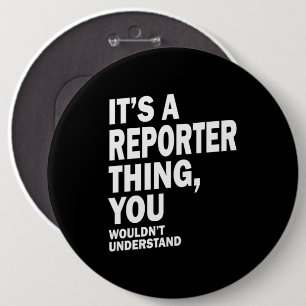 Badge Rond 15,2 Cm Reporter Titre du travail Teft Gift Mens Femmes