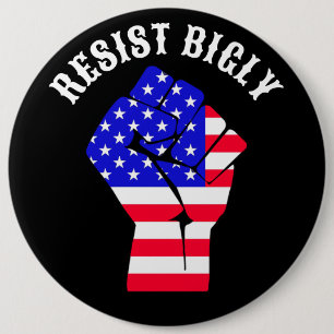 Badge Rond 15,2 Cm Résistez vigoureusement   Anti-Trump