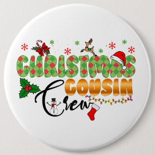Badge Rond 15,2 Cm Retrouvailles familiales de Noël Cousin Crew