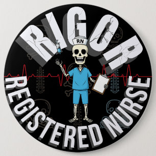 Badge Rond 15,2 Cm Rigor drôle RN Skeleton Med Halloween Skull Art