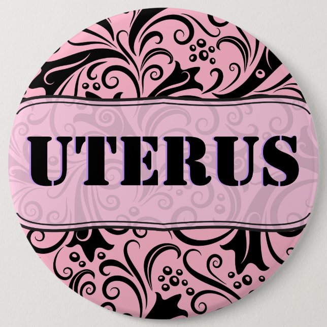 Badge Rond 15,2 Cm Rose et Noir- Obsession Uterus GOP- Pro-Démocratiq (Devant)