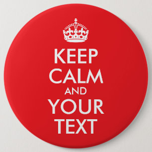 Badge Rond 15,2 Cm Rouge et blanc Gardez le calme et votre texte