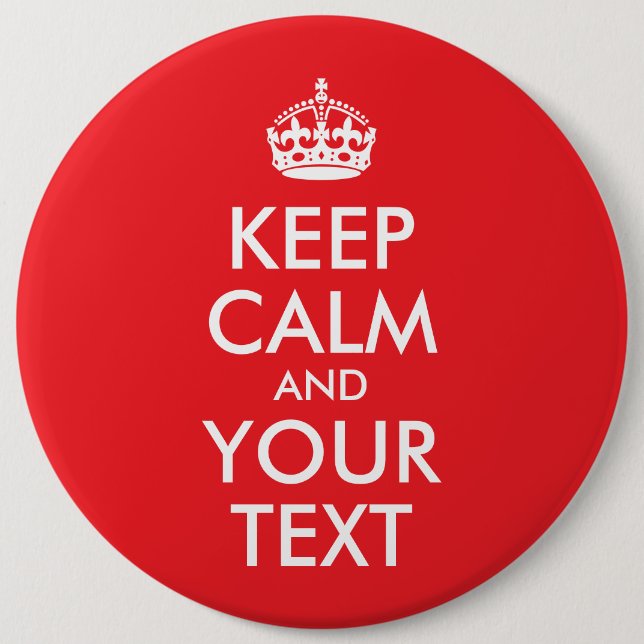 Badge Rond 15,2 Cm Rouge et blanc Gardez le calme et votre texte (Devant)