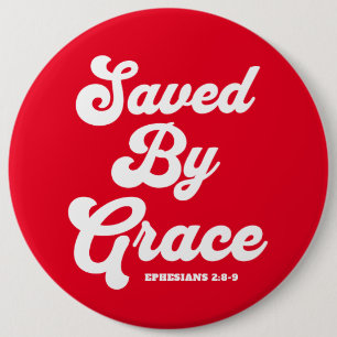 Badge Rond 15,2 Cm Sauvé Par Les Éphésiens De Grâce 2:8-9