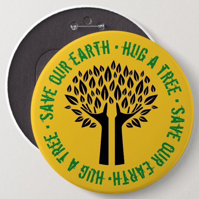 Badge Rond 15,2 Cm Serrer un arbre sauver notre terre (Devant & derrière)