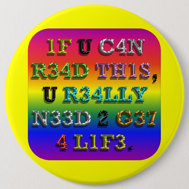 Badge Rond 15,2 Cm Si vous pouvez lire ceci… (Devant)