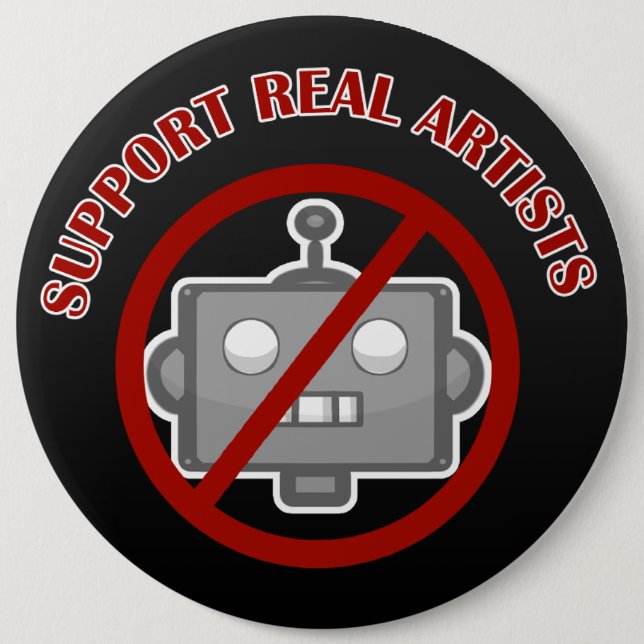 Badge Rond 15,2 Cm "Support Real Artists!' Pin (Devant)