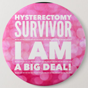Badge Rond 15,2 Cm Survivant d'hystérectomie