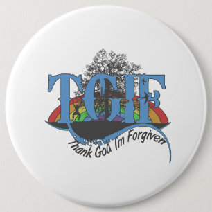 Badge Rond 15,2 Cm Thank God I'm forgiven TGIF
