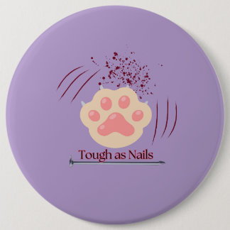 Badge Rond 15,2 Cm Touché comme clous - Bouton Paw-Scratches-Large