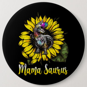 Badge Rond 15,2 Cm Tournesol Mamasaurus T Rex Dinosaur Mama Saurus