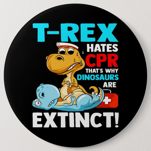 Badge Rond 15,2 Cm TRex Hates CPR Dinosaur Infirmière Funny Infirmièr (Devant)