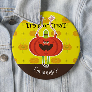 Badge Rond 15,2 Cm Trick ou traiter j'ai faim
