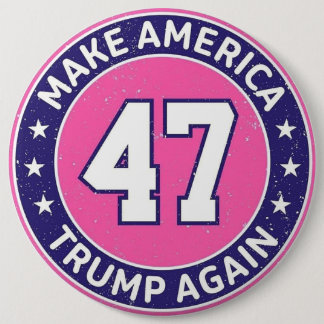 Badge Rond 15,2 Cm Trump 47