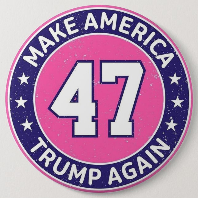 Badge Rond 15,2 Cm Trump 47 (Devant)