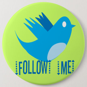 Badge Rond 15,2 Cm Twitter Bird Suivez-moi - Choisir la couleur de l'