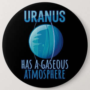 Badge Rond 15,2 Cm Uranus a une atmosphère gazeuse Astronomie Astrolo