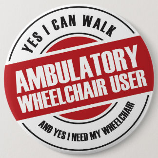 Badge Rond 15,2 Cm Utilisateur ambulatoire en fauteuil roulant