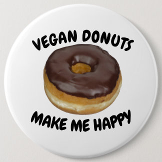 BADGE ROND 15,2 CM VEGAN DONUTS MAKE ME HAPPY
