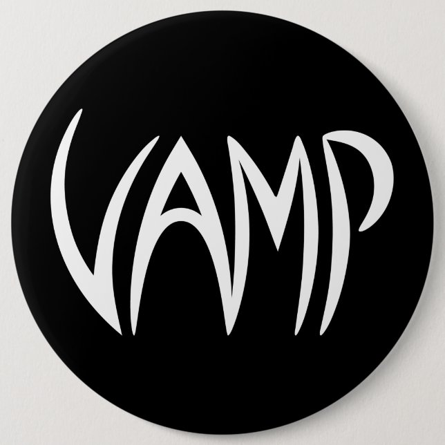 Badge Rond 15,2 Cm Version texte Vamp (noir/blanc) (Devant)