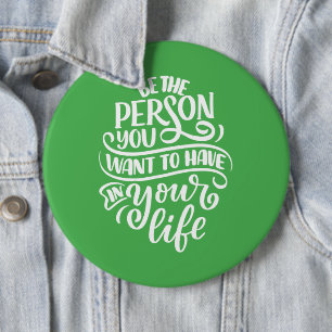 Badge Rond 15,2 Cm Vibes positives - Soyez la personne que vous voule