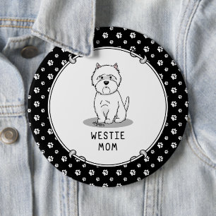Badge Rond 15,2 Cm Westie Mom - West Highland White Terrier Mom