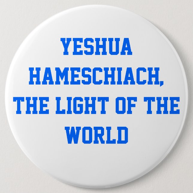 Badge Rond 15,2 Cm Yeshua HaMeschiach, (Devant)