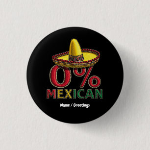 Badge Rond 2,50 Cm 0% Mexicain Funny Cinco De Mayo Hilarious