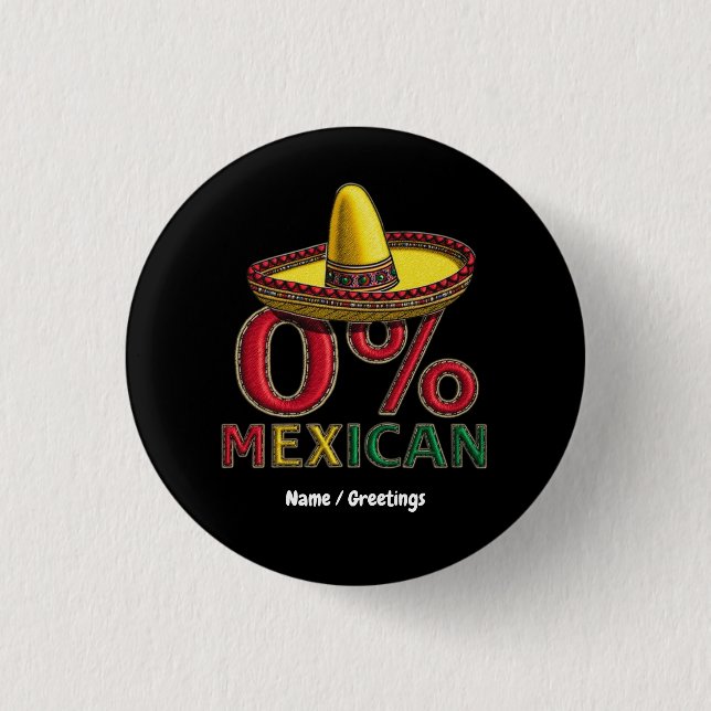 Badge Rond 2,50 Cm 0% Mexicain Funny Cinco De Mayo Hilarious (Devant)