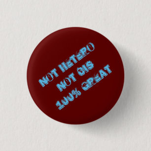 Badge Rond 2,50 Cm 100% grand bouton non cis non hétéro
