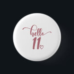 Badge Rond 2,50 Cm 11e anniversaire Filles Bonjour Onze mignonne 11 a<br><div class="desc">11th Birthday Girls Hello Eleven mignon 11 Ans Kids - Le cadeau parfait et mignon 11th anniversaire pour les enfants filles! Fait une grande tenue ou décoration pour une fête d'anniversaire. Un cadeau génial pour votre ami,  soeur,  fille ou nièce!</div>