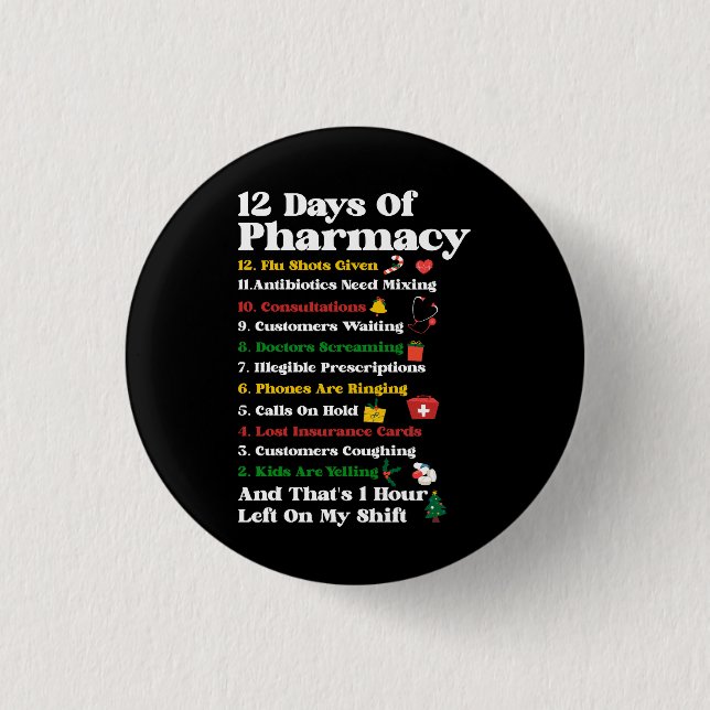 Badge Rond 2,50 Cm 12 Jours de Pharmacie Funny Christmas Pharmacist T (Devant)