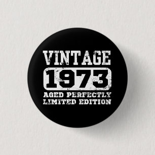 Badge Rond 2,50 Cm 1973 Limited Edition 52e anniversaire