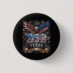Badge Rond 2,50 Cm 250 Ans 1776 2026 4 juillet Aigle 250e anniversair
