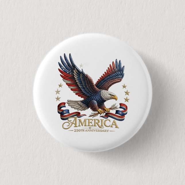 Badge Rond 2,50 Cm  250th Anniversary America Patriotic Button (Devant)